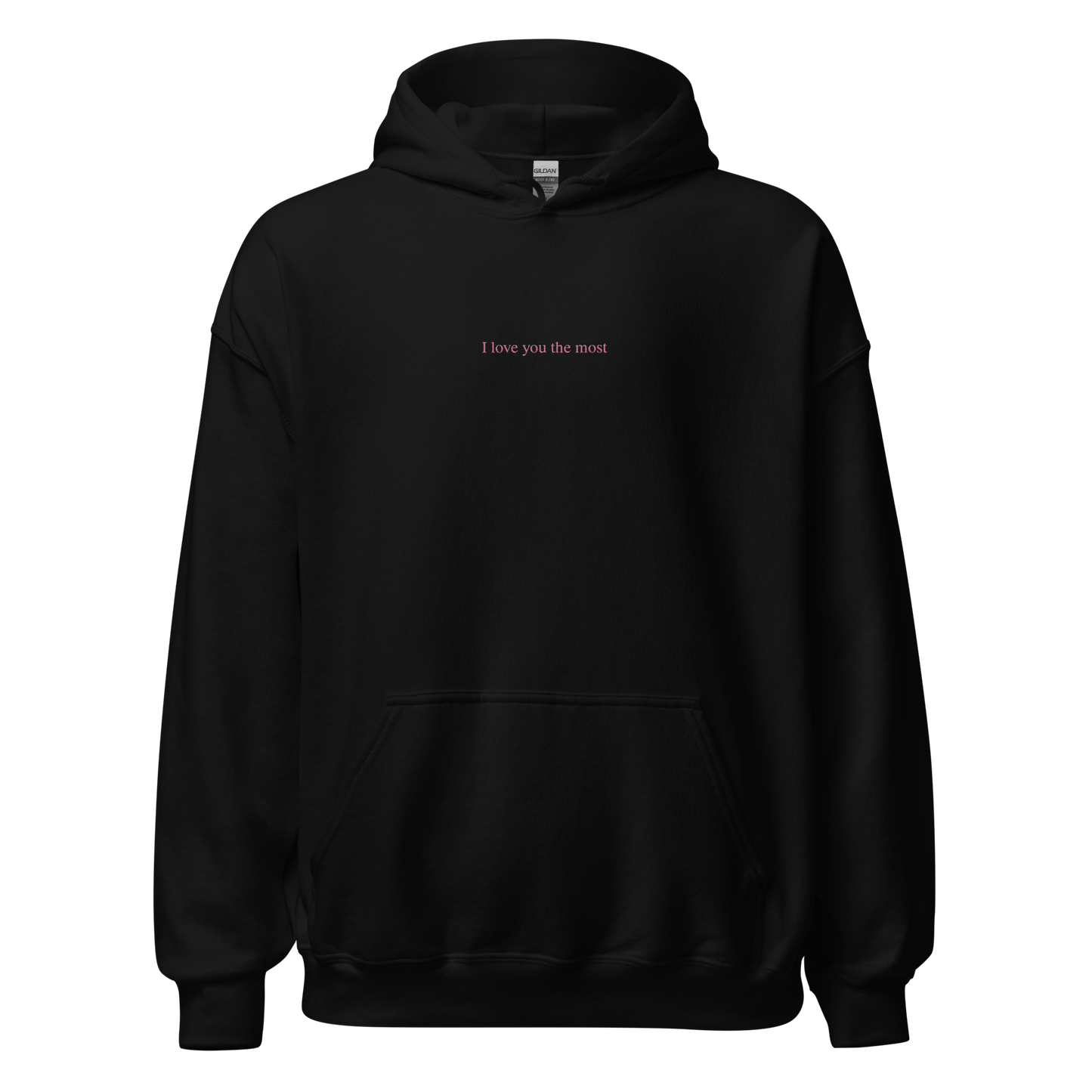 I love you the most Hoodie (Light Pink)