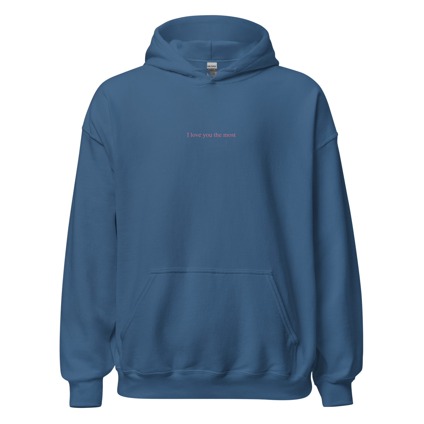 I love you the most Hoodie (Light Pink)