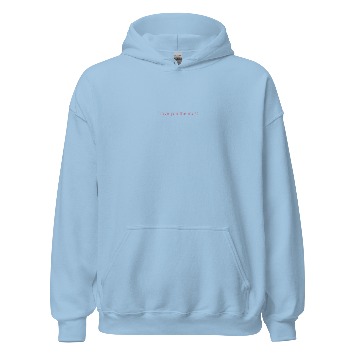 I love you the most Hoodie (Light Pink)