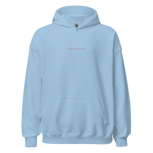 I love you the most Hoodie (Light Blue)