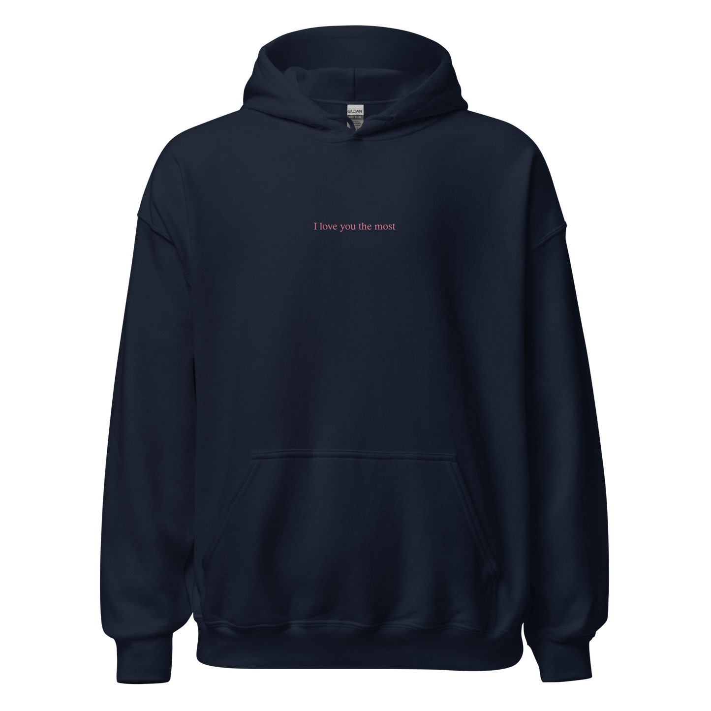 I love you the most Hoodie (Light Pink)