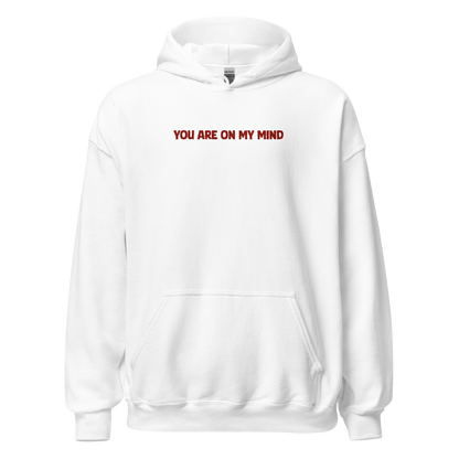 YOU ARE ON MY MIND PREMIUM HOODIE (WHITE)