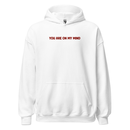 YOU ARE ON MY MIND PREMIUM HOODIE (WHITE)